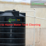 Guide to Home Water Tank Cleaning – Ensure Safe and Clean Water for Your Family